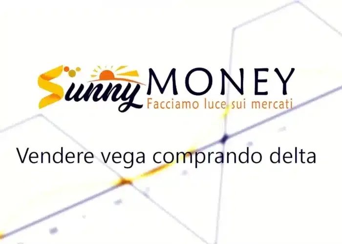 Download Vendere Vega comprando Delta di Sunny Money