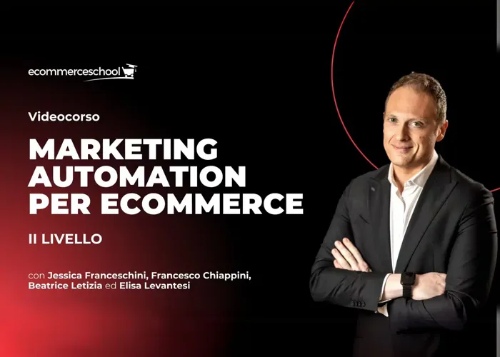 Download Marketing Automation per Ecommerce (II Livello) di Ecommerce School