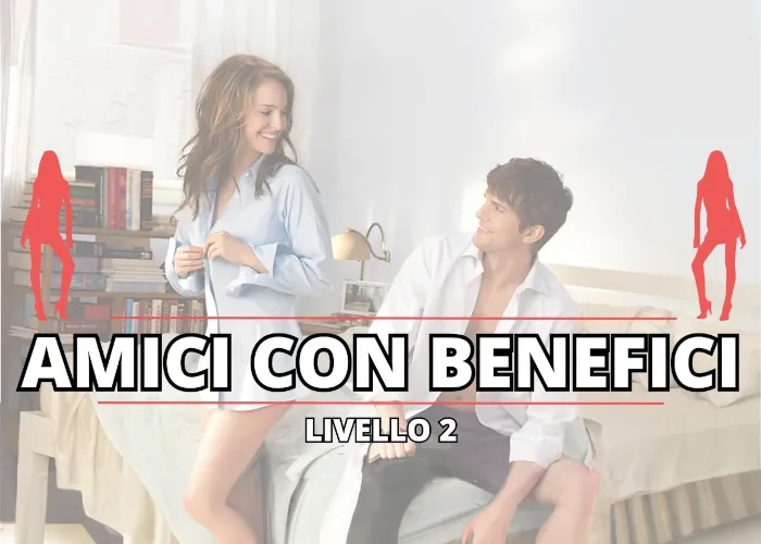 Download Amici con Benefici di Approcciala.it