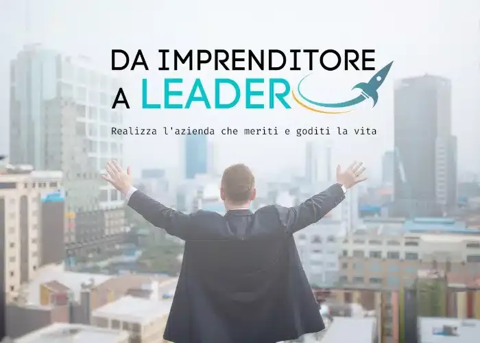 Download Da Imprenditore a LEADER di Carlo Alberto Micheli
