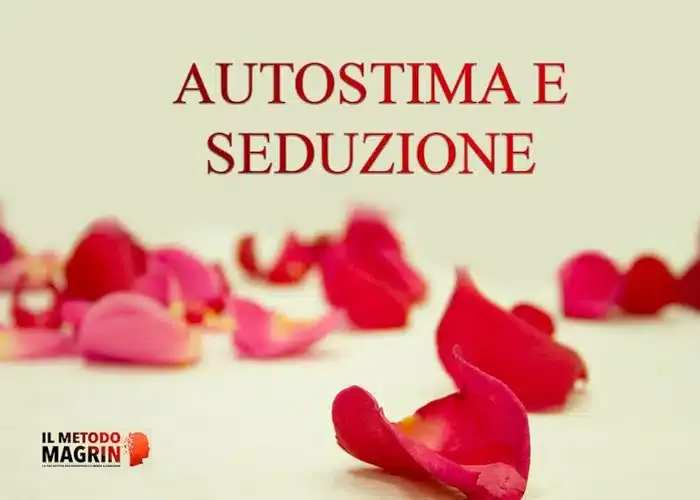 Download Autostima e Seduzione di Metodo Magrin