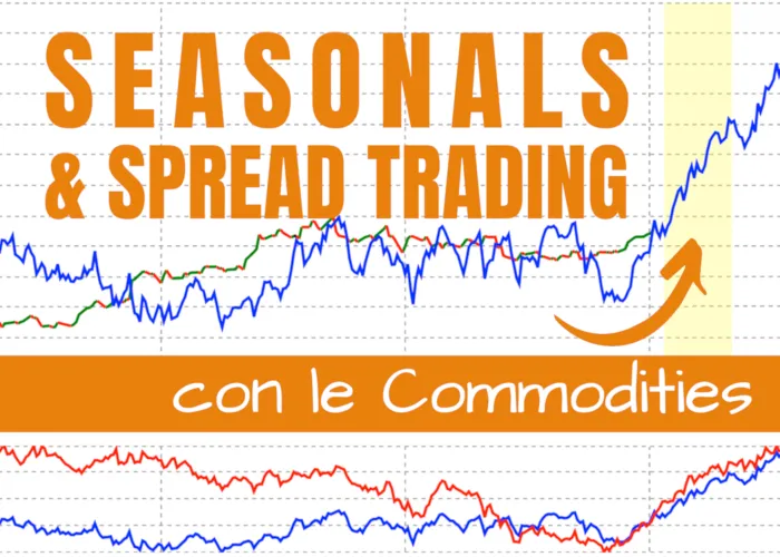 Download Seasonals & Spread Trading con le Commodities di QTLab
