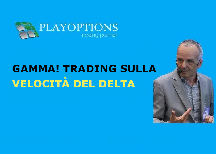 Download Gamma! Trading sulla velocità del DELTA di PlayOptions